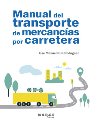 cover image of Manual del transporte de mercancías por carretera